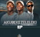 EP: Istimela Samawele & Aubrey Qwana – Akubekezeleleki