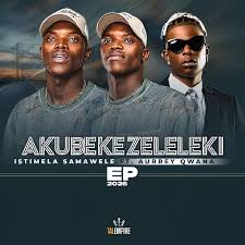 EP: Istimela Samawele & Aubrey Qwana – Akubekezeleleki