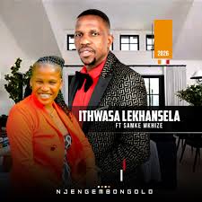 Ithwasa Lekhansela Ft Samkhe Mkhize - Njengembongolo