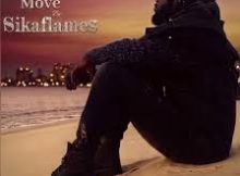 Jehovah Move – Sikaflames (You No Be Man)