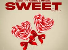 Kusah - Sweet Remix ft Mabantu & Kontawa