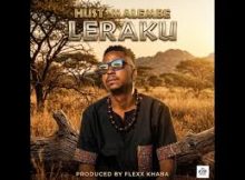 Leraku – Hust Malembe (Prod. by Flexx Khaba)