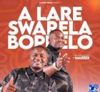 MAREDI – ALARE SWARELA BOPHELO
