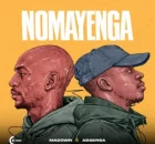 MaDown & AsserSA – Nomayenga