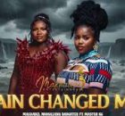 Makhadzi x Master Kg x Nkosazana Daughter - Pain changed me