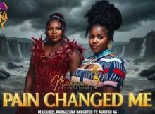 Makhadzi x Master Kg x Nkosazana Daughter - Pain changed me