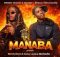Manaba - Wendy Moon ft Natiey Lepaka Mochacho