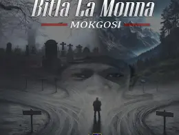 Mokgosi – Bitla La Monna
