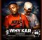 MrHitMan01 – Why Kar Akobone