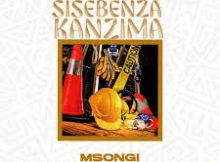 Msongi – SISEBENZA KANZIMA
