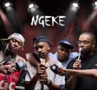 NTSAKO XVI, Shaun 101, Uncool MC & Ch’cco – NGEKE ft. Scotts Maphuma