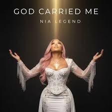 Nia Legend - God Carried Me
