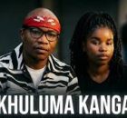 Nkosazana Daughter – Bakhuluma kangaka Ft Master KG