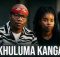 Nkosazana Daughter – Bakhuluma kangaka Ft Master KG