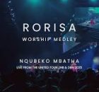 Nqubeko Mbatha - Rorisa Worship Medley