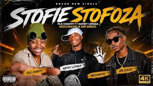PLG Chanty ft Natiey Lepaka Mochacho & Mr Diego - Stofie Stofoza