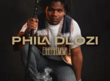 Phila Dlozi – Ekhayakomama