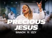 SINACH - PRECIOUS JESUS ft IZZY