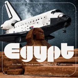 Six Past Twelve – Egypt ft Lady Pogba & M.Patrick