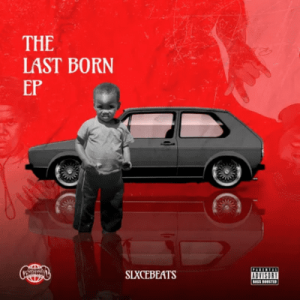 Slxcebeats – The Lastborn