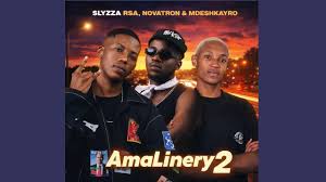 Slyzza Rsa, Novatron & Mdeshkayro – AmaLinery 2