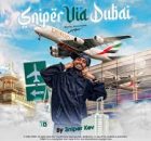 Sniper Kev - Sniper Via Dubai (feat. Riccomentals)