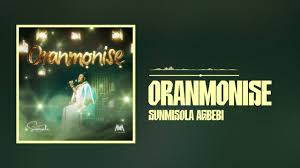 Sunmisola Agbebi - Oranmonise