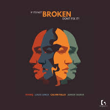 TekniQ, Louis Lunch, Calvin Fallo & Junior Taurus – If Its Not Broken Dont Fix It EP
