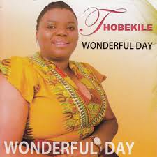 Thobekile – Wonderful Day Album & Song