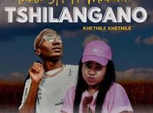 TuksinSA – Tshilangano (Khethile Khethile)