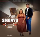 Umfoka Smonyo - Ngakuthanda kangaka (feat. Siphesihle)