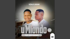 Umlondo incushe yakwamgenge - uZalo Lwami (feat. uMhlanganisi)