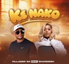 Villager SA ft. Shandesh – Ke Nako
