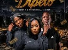 Wendy M – Dipelo ft. Natiey Lepaka & Dj Tsp