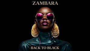 ZAMBARA - Back To Black 
