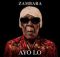ZAMBARA – Ayo Lo