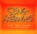 Zenoja & Mbuxx – Seng Xabangile ft. 2woshort, Thuto The Human & Sax