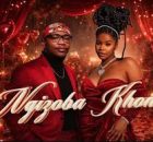uNkosazana x Master KB – Ngizoba Khona