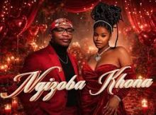 uNkosazana x Master KB – Ngizoba Khona