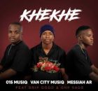015 MusiQ & Van City MusiQ - Khekhe Song