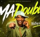 A-Beats - MaDouble Natiey Lepaka ft Mvzzle