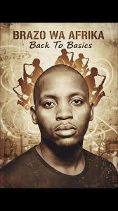 Brazo Wa Afrika - Back To Basics
