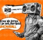 Brazo Wa Afrika, Mk Da Soul & ShortBass – SnowFall