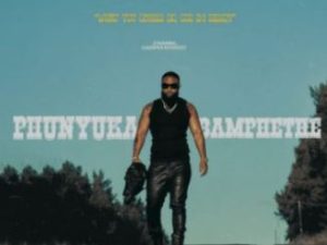Cassper Nyovest – Phunyuka Bamphethe
