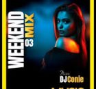 DJ CONIE – WEEKEND MIX 03 2026
