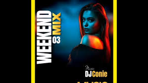 DJ CONIE – WEEKEND MIX 03 2026