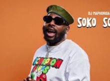 Dj maphorisa x Kabza De Small - Soko Soko (Amapiano)