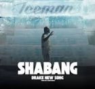 Drake - Shabang