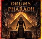 Egyptian Pharaoh – Drums of Pharaoh Album 2026