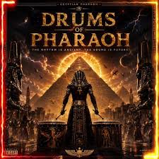 Egyptian Pharaoh – Drums of Pharaoh Album 2026
